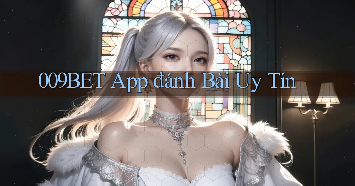 009bet app đánh bài uy tín