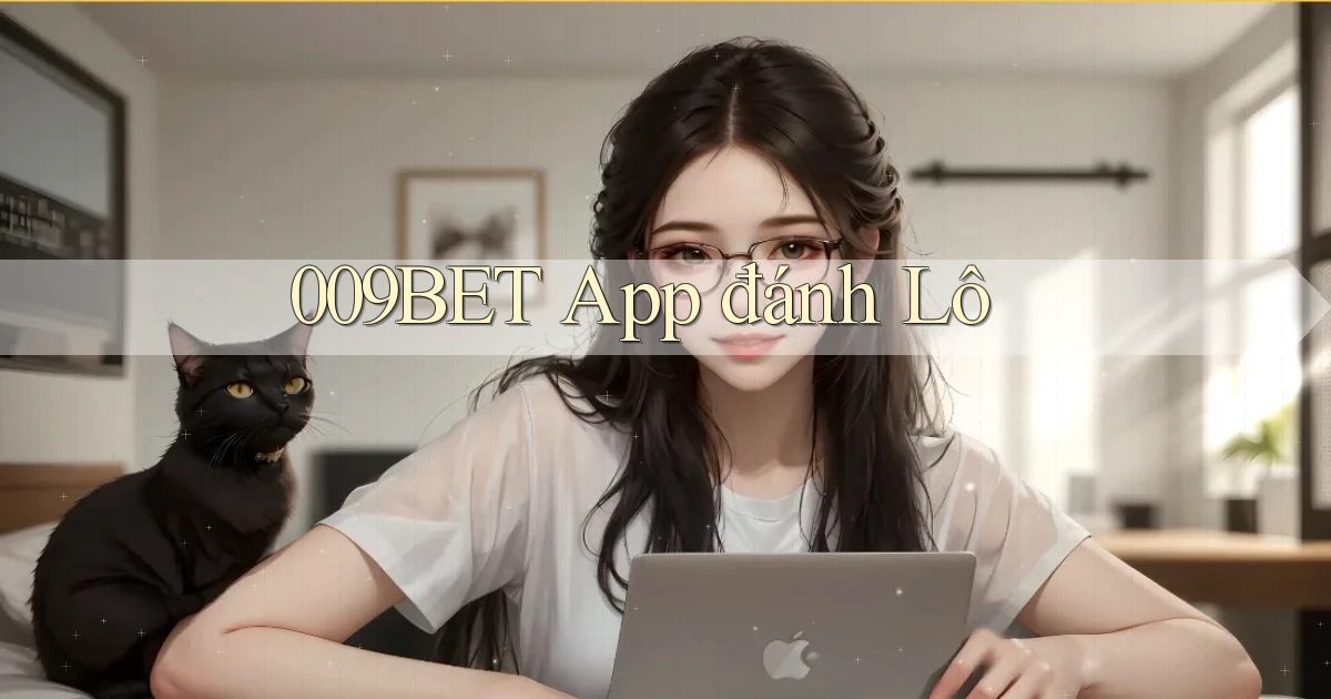 009bet app đánh lô