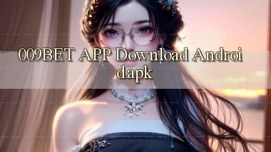 009bet APP download Android.apk