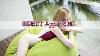 009bet app nổ hũ