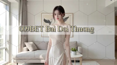 009bet bài đổi thưởng