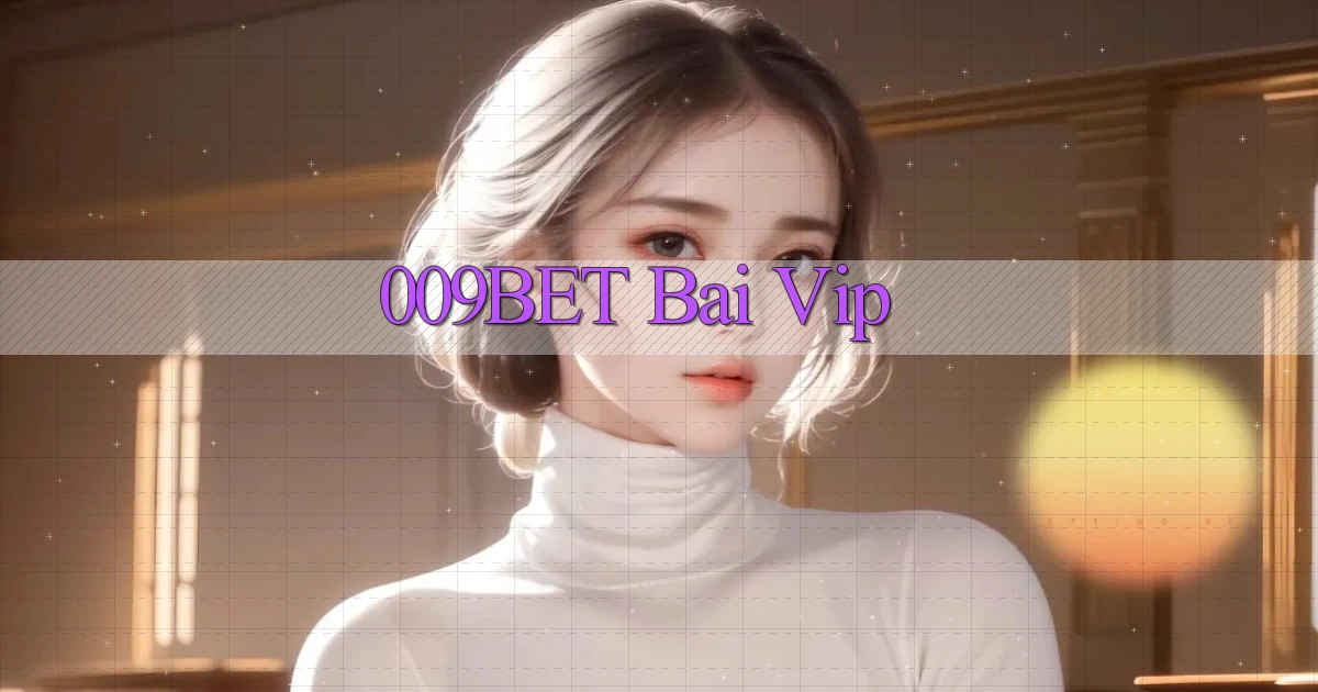 009bet bài vip