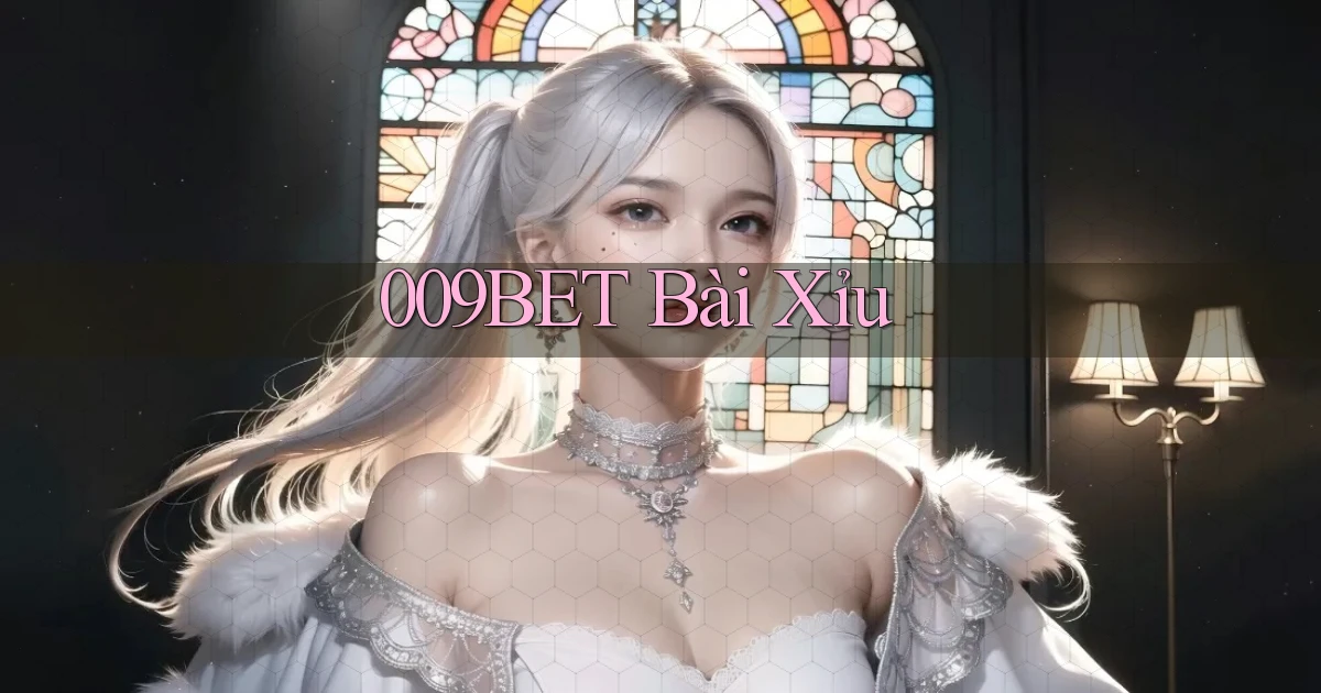 009bet bài xỉu
