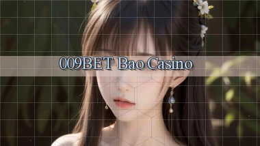 009bet bao casino