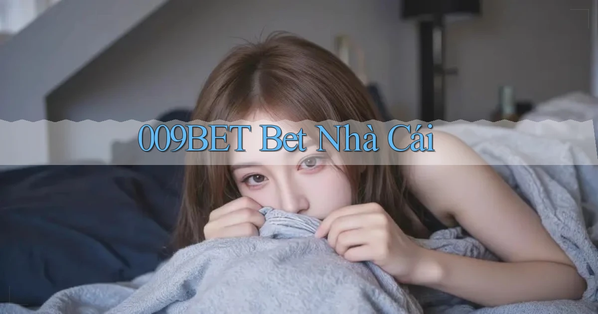 009bet bet nhà cái