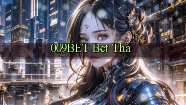 009bet bet tha