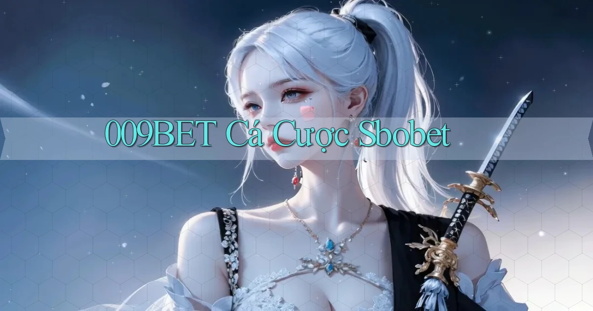 009bet  cá cược sbobet