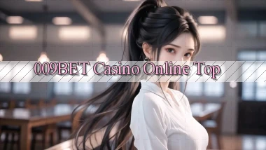 009bet casino online top