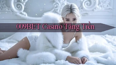 009bet casino tặng tiền