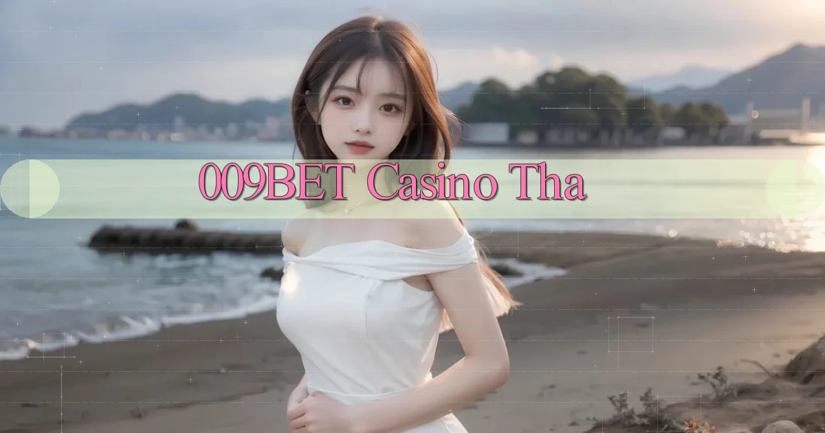 009bet casino tha