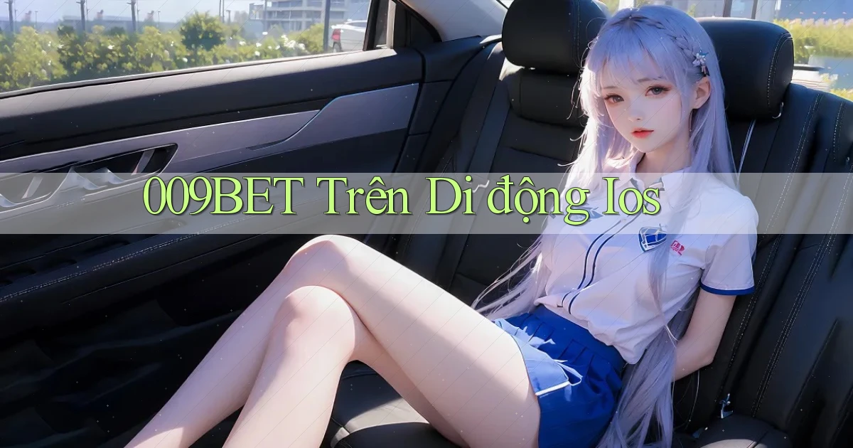 009bet trên di động ios