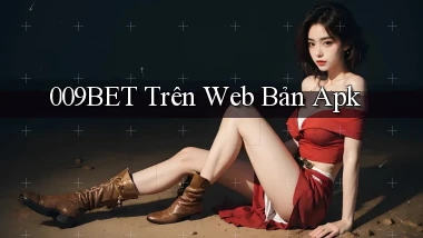 009bet trên web bản apk