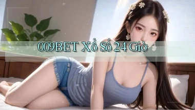 009bet xổ số 24 giờ