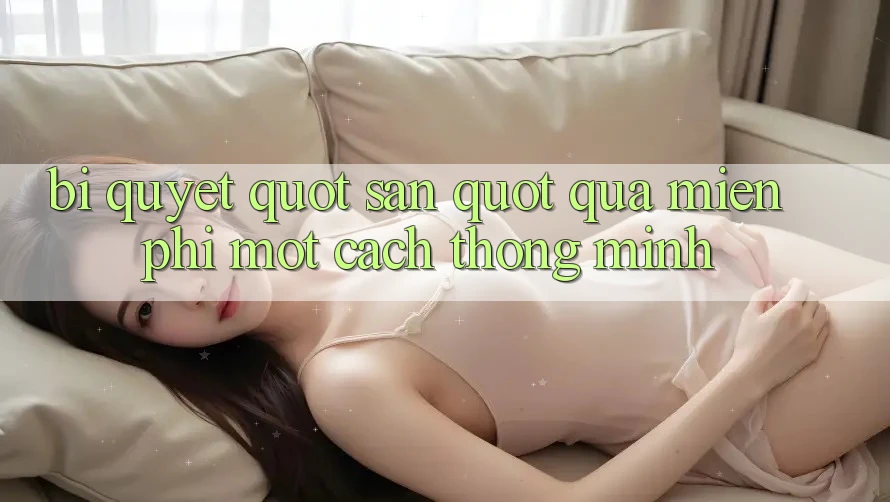 Bí Quyết " Săn" Quà Miễn Phí Một Cách Thông Minh
