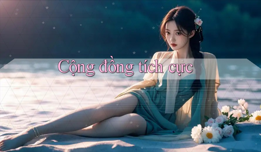 Cộng đồng tích cực Cộng đồng tích cực