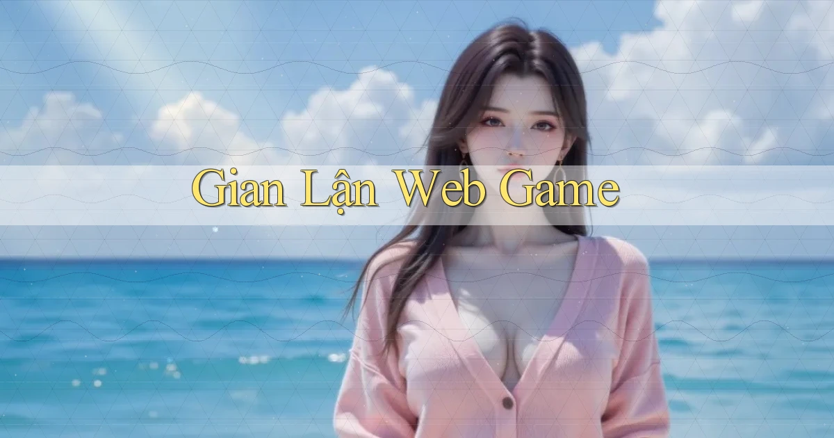 Gian lận Web game