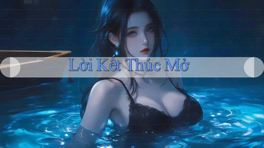 Lời Kết Thúc Mở