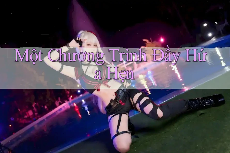 Một Chương Trình Đầy Hứa Hẹn