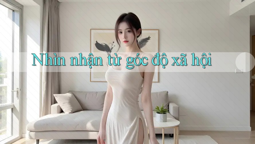 Nhìn nhận từ góc độ xã hội
