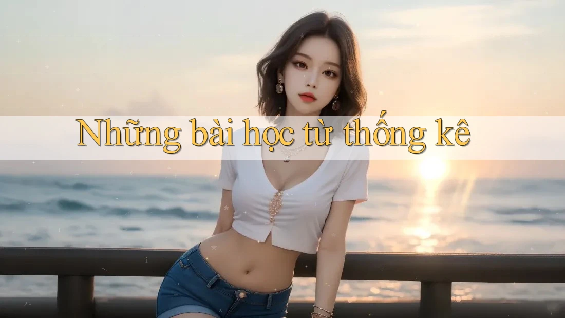 Những bài học từ thống kê
