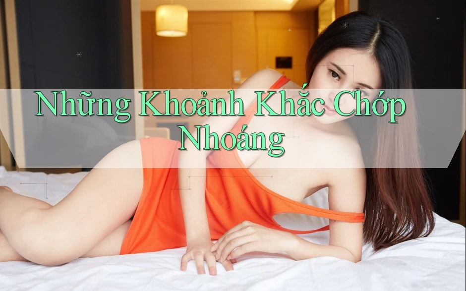 Những Khoảnh Khắc Chớp Nhoáng