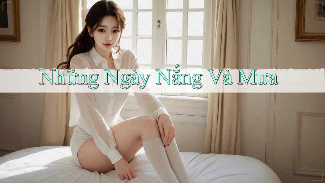 Những Ngày Nắng Và Mưa