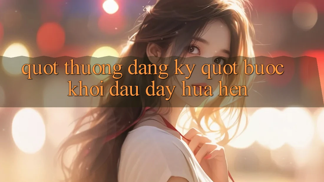 " Thưởng Đăng Ký" - Bước Khởi Đầu Đầy Hứa Hẹn