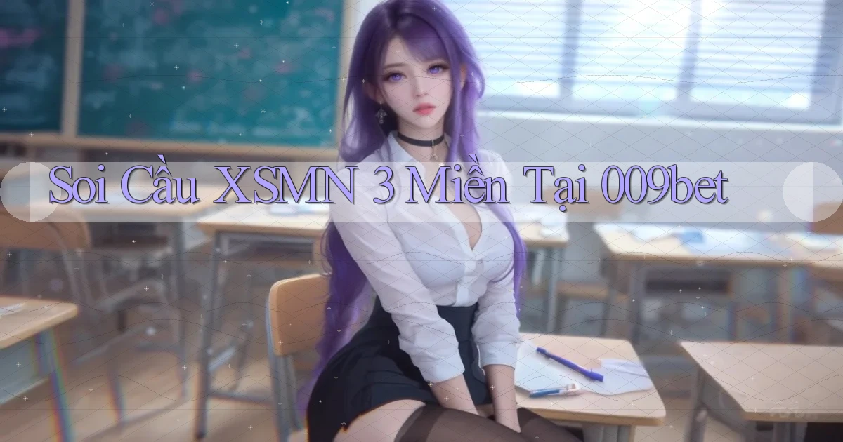 soi cầu xsmn 3 miền tại 009bet