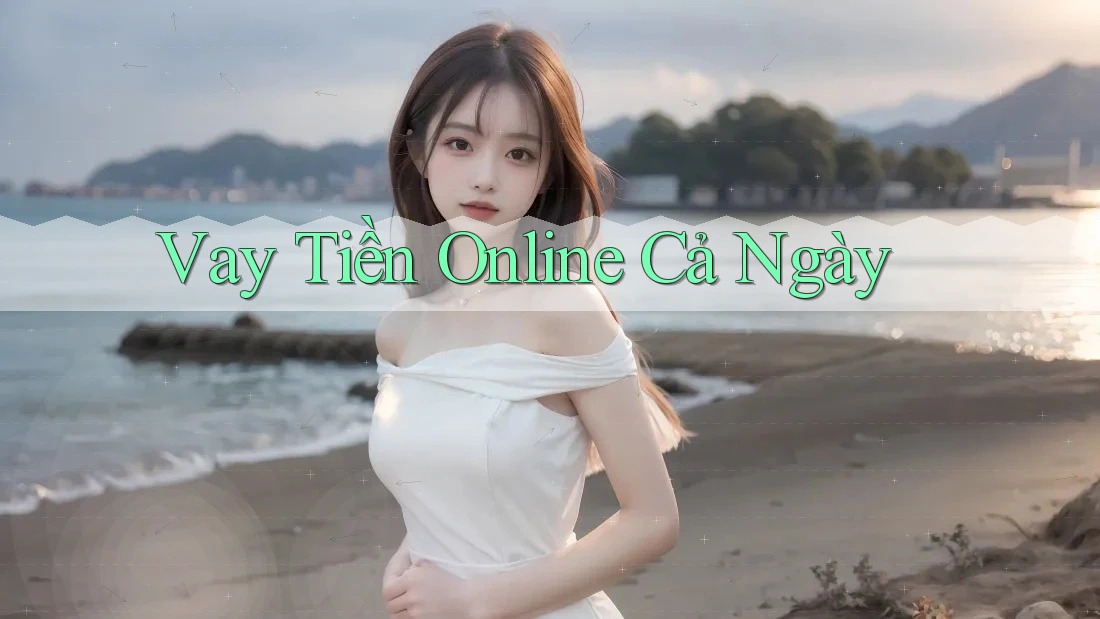 Vay Tiền Online Cả Ngày